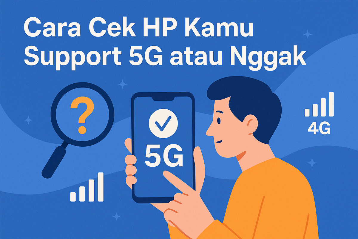 Cara Cek HP Kamu Support 5G atau Nggak