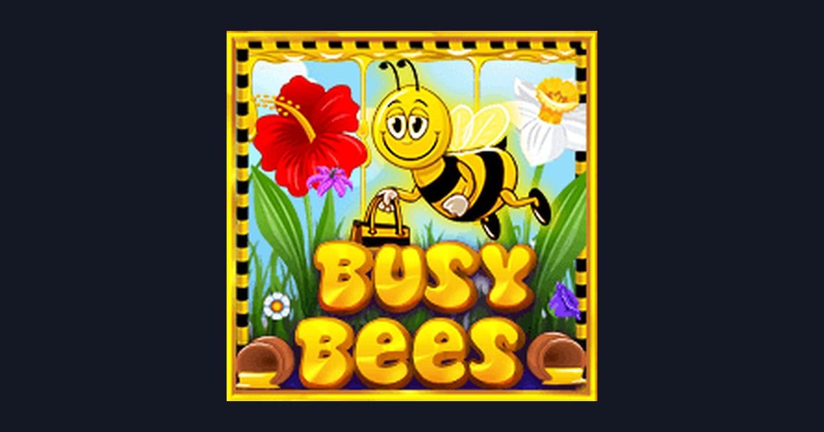 Tips Menang Buat Pemula pada Slot Busy Bees yang Seru dan Menguntungkan